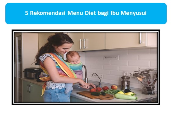 Menu Diet Ibu Menyusui