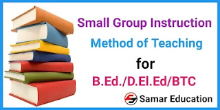 Small Group Instruction Method of Teaching