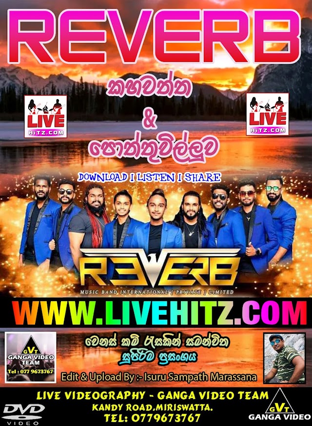 REVERB LIVE IN KAHAWATHTHA & POTHTHUVILLUWA 2023