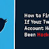 How To Check If Your Twitter Account Has Been Hacked