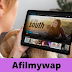 Afilmywap 2022 – Free Download Movies Website
