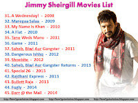 Jimmy Sheirgill Movies From A Wednesday!, Maregaa Salaa, My Name Is Khan, A Flat, Tanu Weds Manu, Game, Saheb Biwi Aur Gangster, Dangerous Ishhq, Shoebite, Saheb, Biwi Aur Gangster Returns, Special 26, Rajdhani Express, Bullett Raja, Fugly, Darr @ the Mall [Jimmy Sheirgill Films]