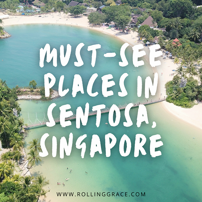 must see places in sentosa singapore