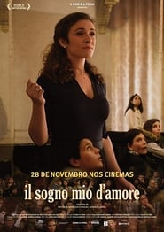 Ver Il Sogno Mio d Amore Peliculas Online Gratis y Completas