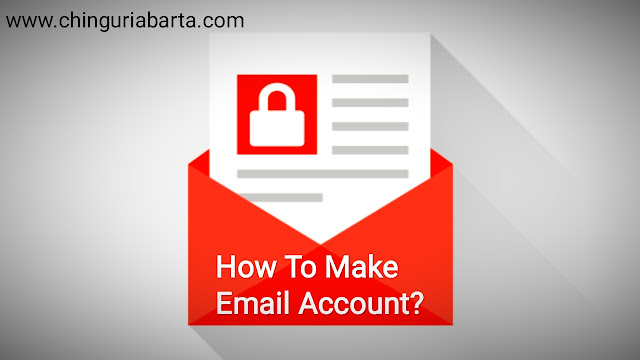 How To Make An Email Account step by step?