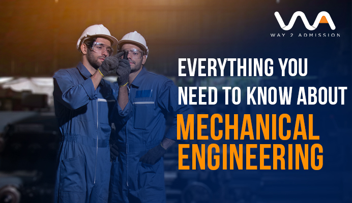 Everything You Need to Know About Mechanical Engineering