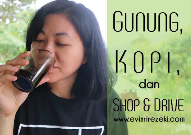 Gunung, Kopi, dan Shop and Drive