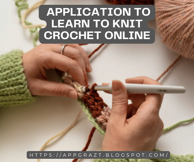 Application To Learn to knit Crochet Online