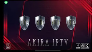 تحميل تطبيق AKIRA IPTV مفعل مجانآ لمشاهدة الأفلام والمسلسلات