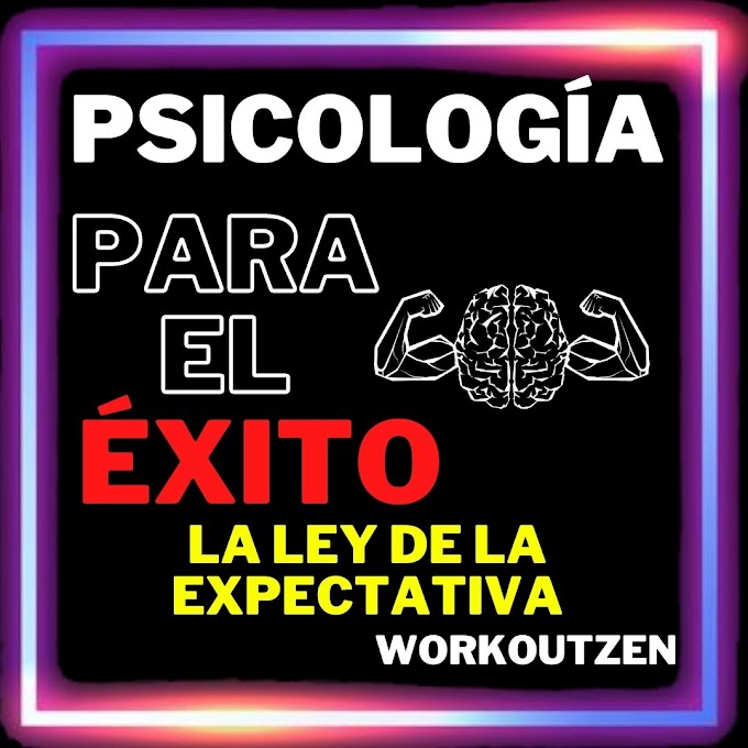 Leyes mentales para el éxito: La ley de la Expectativa