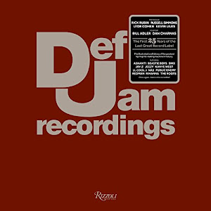 Def Jam Recordings: The First 25 Years of the Last Great Record Label