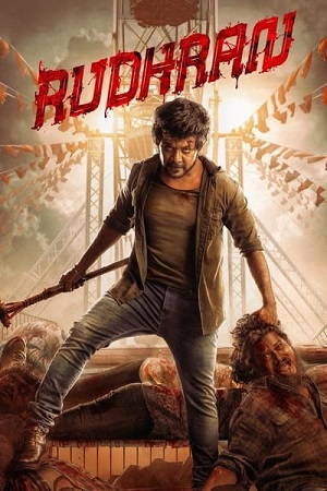 Rudhran (2023) WEB-DL ORG. [Hindi DD5.1] Full Movie 480p [400MB] | 720p [1.2GB] | 1080p [2.4GB] | 2160p [4.2GB]