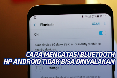 bluetooth hp android tidak bisa dinyalakan