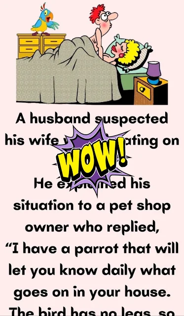 A husband suspected his wife
