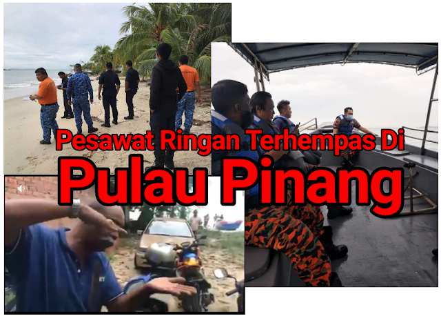 Pesawat Ringan Terhempas Di Tanjung Bungah, Pulau Pinang