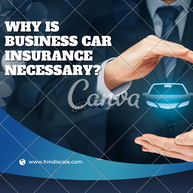 why is business car insurance mandatory?