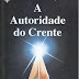 A Autoridade do Crente - Kenneth E. Hagin