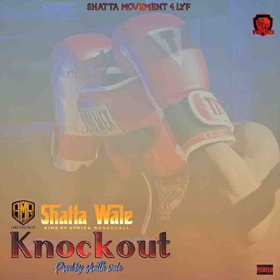 <img src="Shatta Wale.png"Shatta Wale - Knockout (Prod. by Shatta Wale). Mp3 Download.">