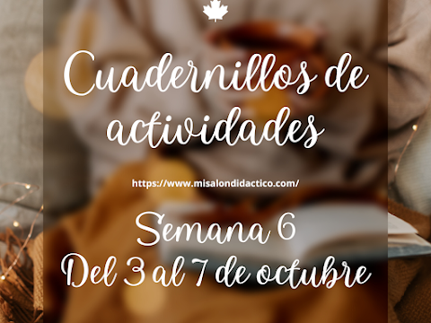 Semana 6: Cuadernillos de actividades para todos los grados