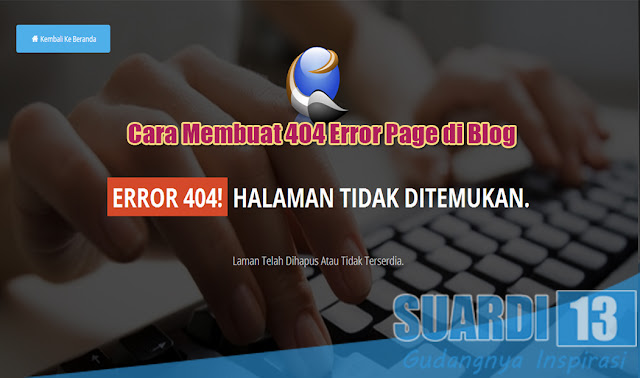 Cara Membuat 404 Error Page di Blog