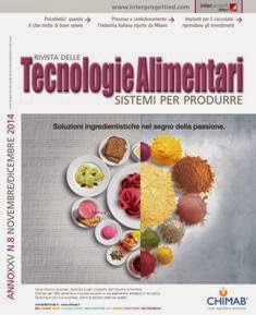 Tecnologie Alimentari 2014-08 - Novembre & Dicembre 2014 | CBR 96 dpi | Bimestrale | Professionisti | Cibo | Bevande
Tecnologie Alimentari da oltre 20 anni è una testata di riferimento per manager, tecnologi dell’industria alimentare ed imprenditori che operano nel settore.