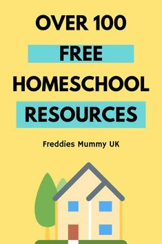 Over 100 Free Homeschooling Resources