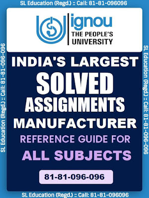 IGNOU Solved Assignment :: Call: 81-81-096-096