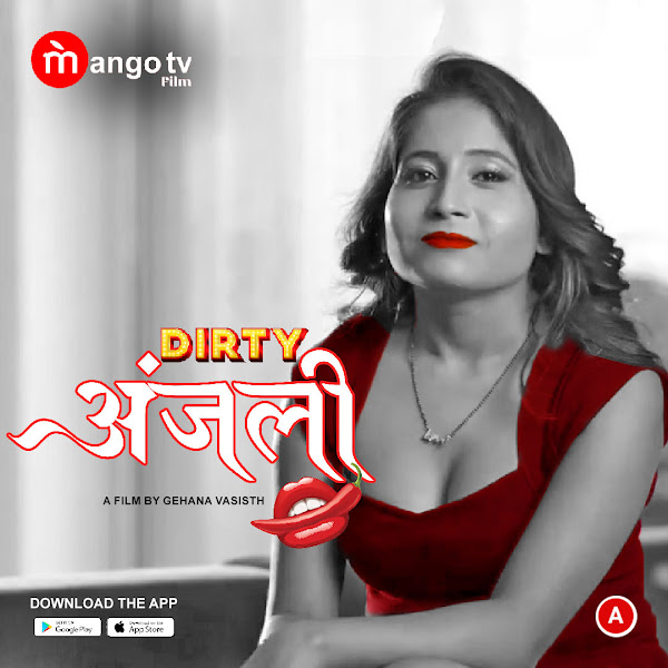 Dirty Anjali Web Series form OTT platform Mango TV - Here is the Mango TV Dirty Anjali wiki, Full Star-Cast and crew, Release Date, Promos, story, Character.