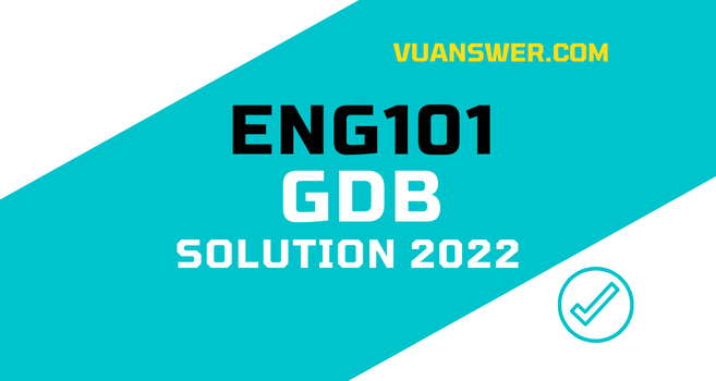 ENG101 GDB Solution Fall 2022