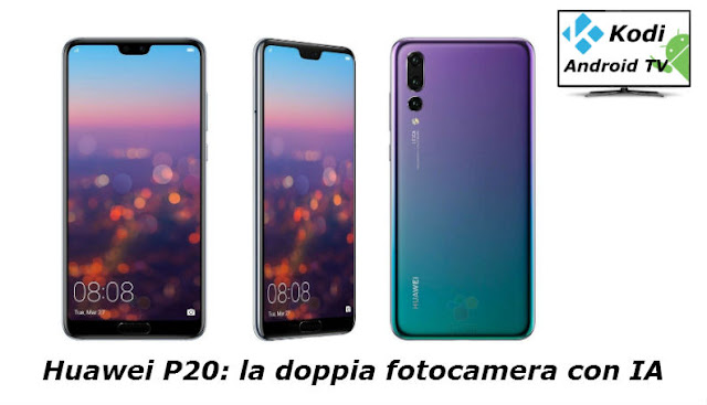 Huawei P20 - Recensione, scheda tecnica e prezzi