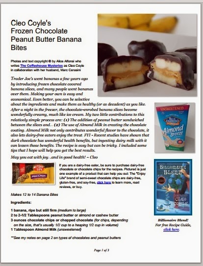 http://www.coffeehousemystery.com/userfiles/file/Cleo-Coyle_Chocolate-Peanut-Butter-Banana-Bites.pdf