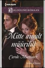 Mitte ainult muurilill - Carole Mortimer