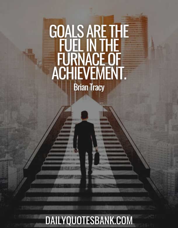 Positive Quotes About Success and Achievement and Goals