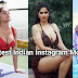 List of Top 20 Hottest Indian Instagram Models