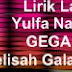 Lirik Lagu Yulfa Nangela - GEGANA (Gelisah Galau Merana)