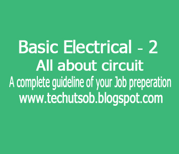 Basic Electrical (All about circuit) -2