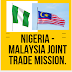 Nigeria-Malaysia Joint Trade Mission