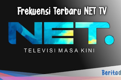 Update Frekuensi NET TV (MPEG4 HD) di Parabola Satelite Telkom 4