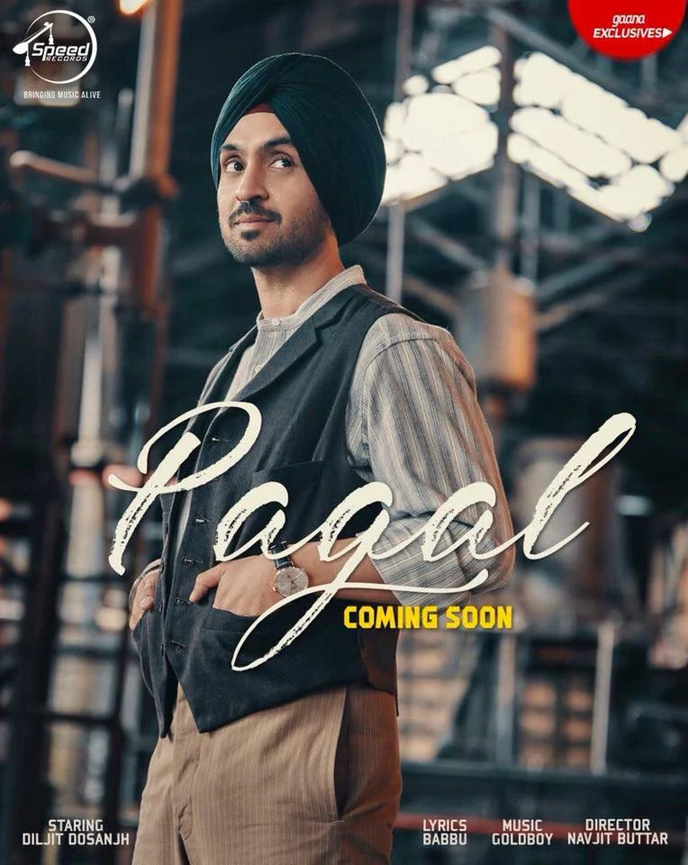 PAAGAL - Diljit Dosanjh