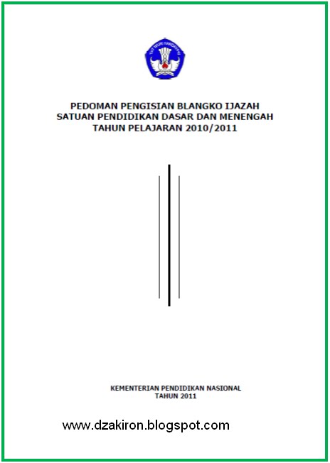 PEDOMAN PENULISAN IJAZAH DAN CONTOH BLANGKO IJAZAH 