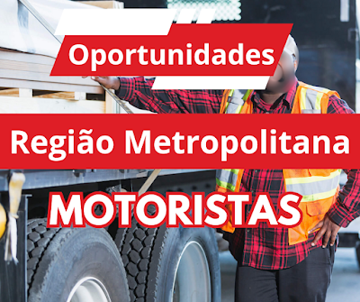 Empresas abrem vagas de emprego para Motoristas na Região Metropolitana