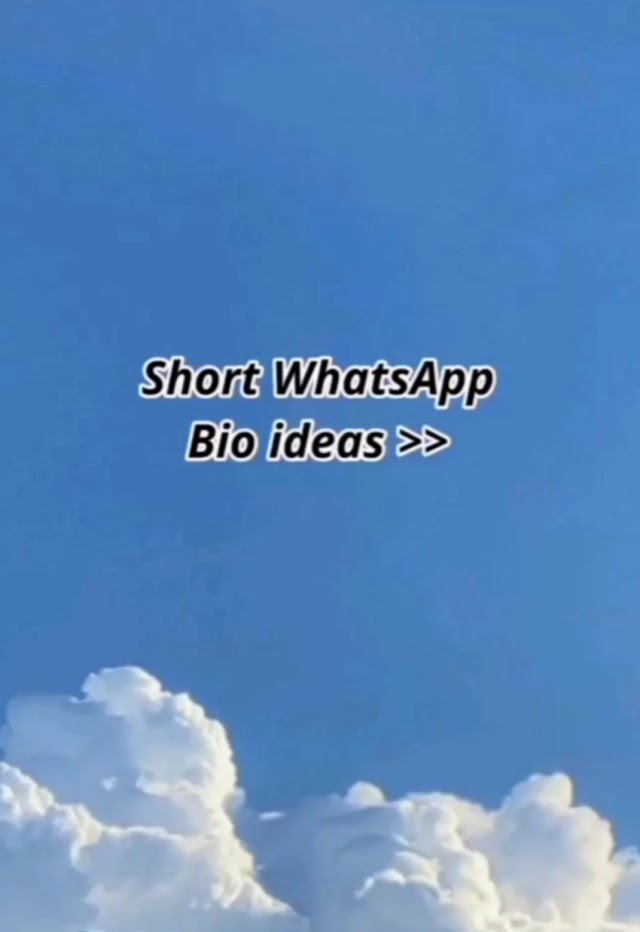 Short whatapp Bio Ideas 💫