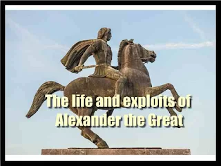 The life and exploits of Alexander the Great