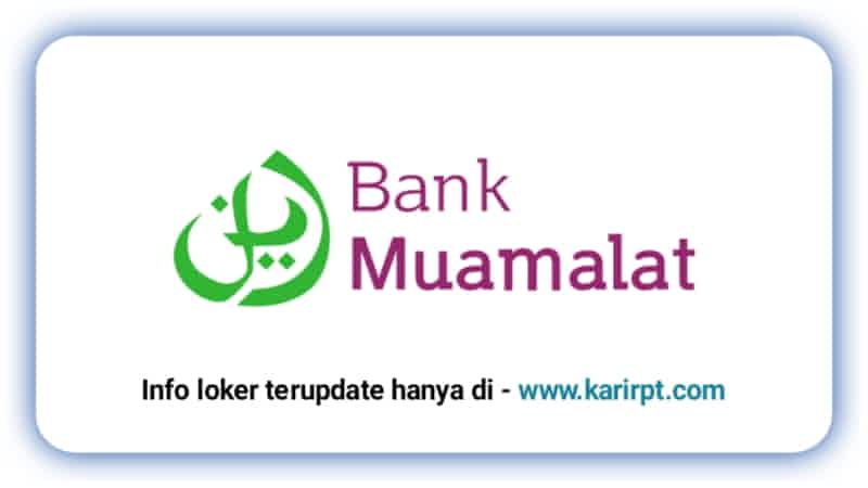 Info Loker Bank Muamalat