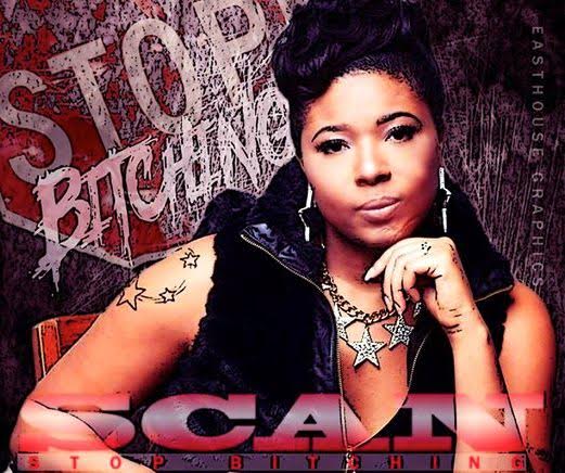 Scan drops a DOPE new single titled "Stop Bitchin" via @DjSmokeMixtapes | @ThatGirlScan