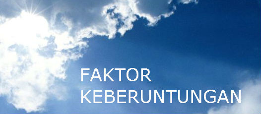 faktor keberuntungan