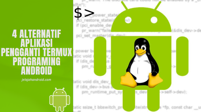 4 Alternatif Aplikasi Pengganti Termux Programing Android