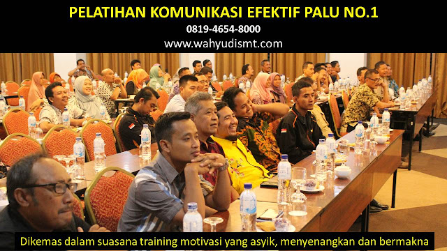 pelatihan komunikasi efektif PALU, pelatihan komunikasi interpersonal PALU, pelatihan komunikasi efektif rumah sakit PALU, pelatihan komunikasi skill PALU, training komunikasi efektif PALU, training komunikasi efektif rumah sakit PALU, pelatihan komunikasi perubahan perilaku PALU, pelatihan komunikasi organisasi PALU, pelatihan komunikasi antar pribadi PALU, pelatihan komunikasi formal PALU, pelatihan komunikasi asertif PALU, pelatihan komunikasi efektif 2020 PALU