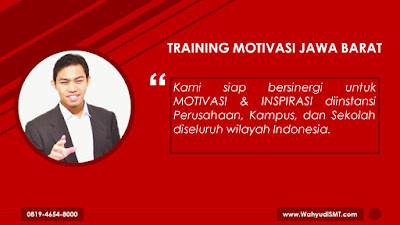 Training Motivasi Perusahaan JAWA BARAT, Training Motivasi Perusahaan Kota JAWA BARAT, Training Motivasi Perusahaan Di JAWA BARAT, Training Motivasi Perusahaan JAWA BARAT, Jasa Pembicara Motivasi Perusahaan JAWA BARAT, Jasa Training Motivasi Perusahaan JAWA BARAT, Training Motivasi Terkenal Perusahaan JAWA BARAT, Training Motivasi keren Perusahaan JAWA BARAT, Jasa Sekolah Motivasi Di JAWA BARAT, Daftar Motivator Perusahaan Di JAWA BARAT, Nama Motivator  Perusahaan Di kota JAWA BARAT, Seminar Motivasi Perusahaan JAWA BARAT