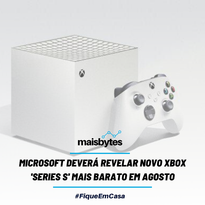 [MICROSOFT DEVERÁ REVELAR NOVO XBOX 'SERIES S' MAIS BARATO EM AGOSTO]